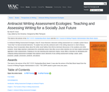 Antiracist Writing Assessment Ecologies: Teaching and Assessing Writing for a Socially Just Future Antiracist Writing Assessment Ecologies: Teaching and Assessing Writing for a Socially Just Future