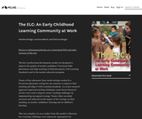 The ELC: An Early Childhood Learning Community at Work The ELC: An Early Childhood Learning Community at Work
